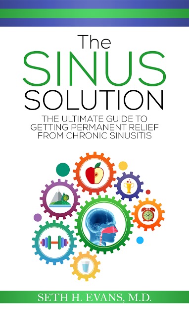 The Sinus Solution: The Ultimate Guide For Getting Permanent Relief From Chronic Sinusitis